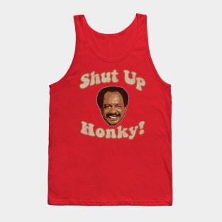 Shut Up Honky! Worn Tank Top